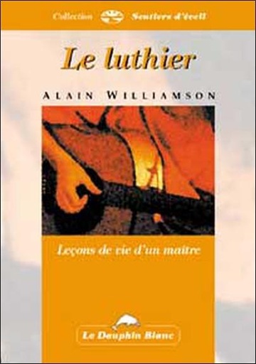 [9782894360453] Luthier - Leçons de vie d'un maître