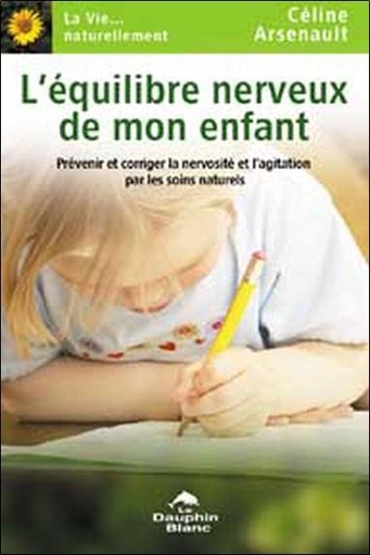 [9782894361450] L'Equilibre nerveux de mon enfant