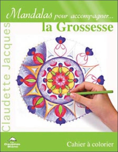 [9782894361726] Mandalas pour accompagner la grossesse