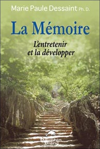 [9782894362013] Mémoire - L'entretenir et la développer