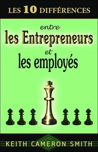 [9782894362372] 10 différences entre entrepreneurs et employés