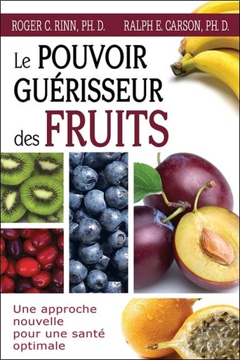 [9782894362723] Le pouvoir de guérison des fruits