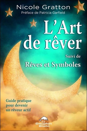 [9782894363799] L'art de rêver - Rêves et symboles - Guide pratique