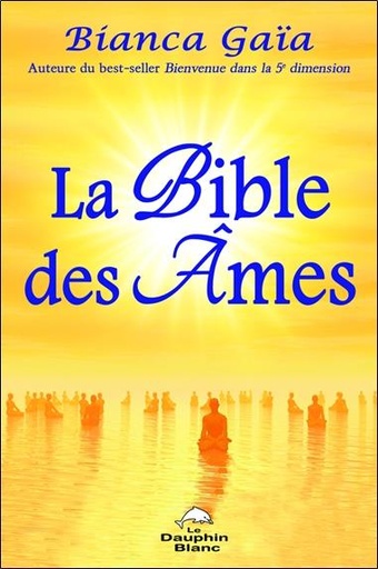 Couverture du livre La Bible des Ames de Bianca Gaïa