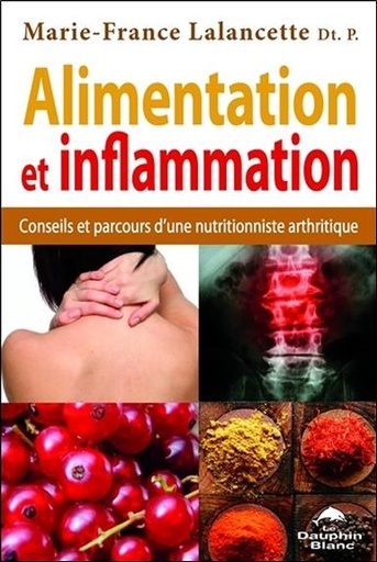[9782894369289] Alimentation et inflammation - Conseils et parcours d'une nutritionniste arthritique