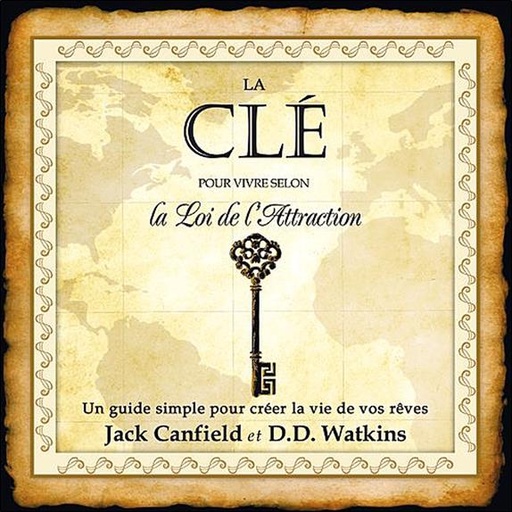 [épuisé] La clé - Pour vivre selon la loi de l'attraction livre audio 2 CD