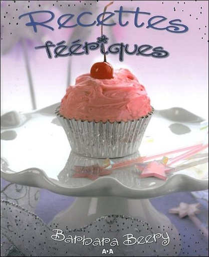 Couverture du livre Recettes féériques de Barbara Beery