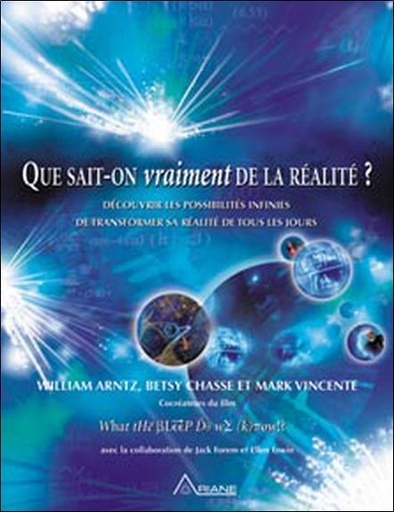 [9782896260249] Que sait-on vraiment de la réalité ?