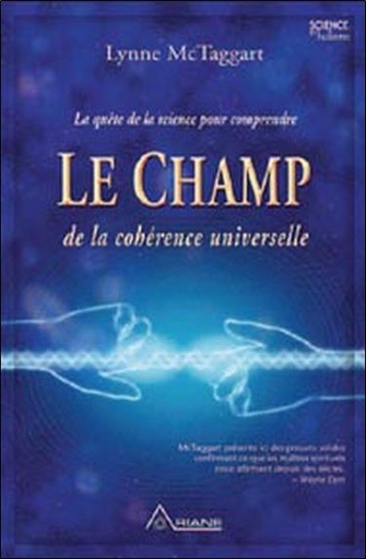 [9782896260355] Champ de la cohérence universelle