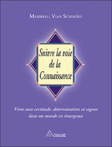 [9782896260393] Suivre la voie de la connaissance