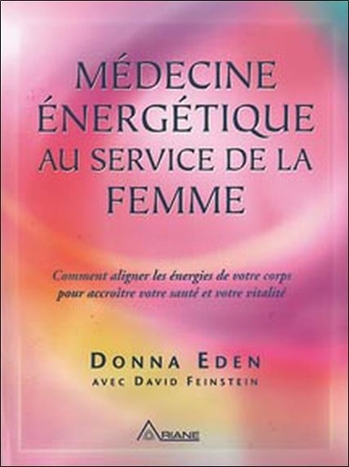 [9782896260607] Médecine énergétique au service de la femme