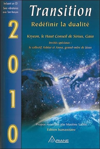 [9782896260683] 2010 - Transition - Redéfinir la dualité (livre + CD)