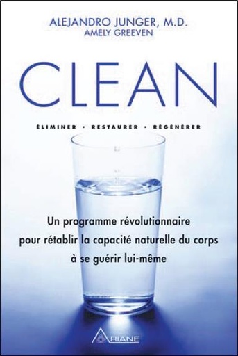 Couverture du livre Clean - Eliminer - Restaurer - Régénérer de Alejandro Junger