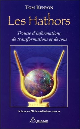 [9782896261062] Les Hathors - Trousse d'informations, de transformations et de sons