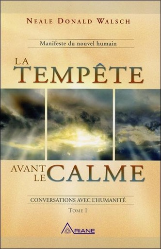 [9782896261116] La tempête avant le calme - T1 Manifeste du nouvel humain