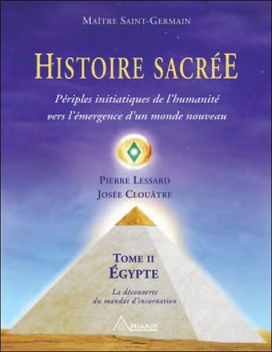 [9782896261154] Histoire sacrée - T2 : Périples initiatiques de l'humanité