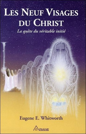 [9782896261161] Les neuf visages du Christ - La quête du véritable initié