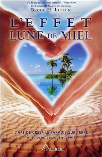 Couverture du livre L'effet lune de miel de Bruce H. Lipton