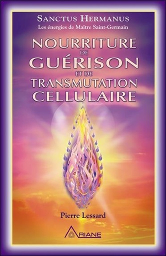 [9782896261468] Nourriture de guérison et de transmutation cellulaire