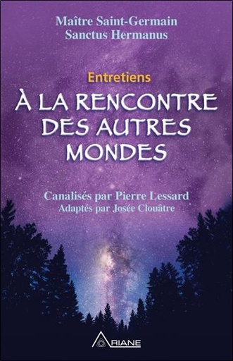 [9782896261659] A la rencontre des autres mondes - Entretiens