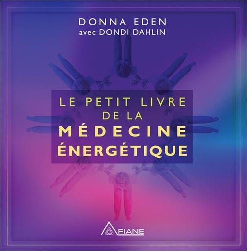 [9782896261680] Le petit livre de la médecine énergétique