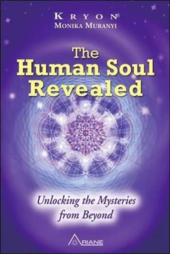 [9782896262557] The Human Soul Revealed - Unlocking the Mysteries from Beyond