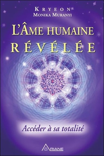 [9782896262779] L'âme humaine révélée - Accéder à sa totalité