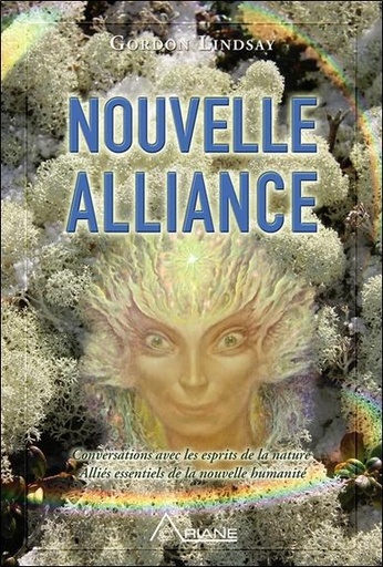 [9782896262878] Nouvelle alliance - Conversations avec les esprits de la nature et autres...