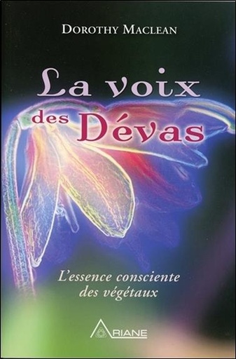 [9782896262908] La voix des Dévas - L'essence consciente des végétaux