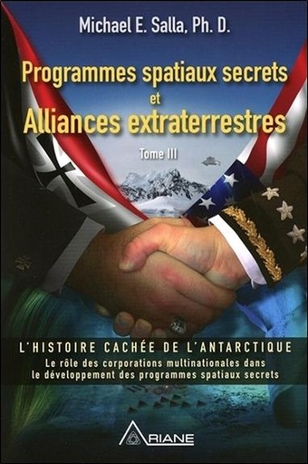 [9782896264759] Programmes spatiaux secrets et Alliances extraterrestres Tome 3