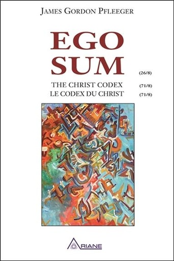 [9782896265015] Ego Sum - The Christ codex - Le codex du Christ - Anglais/Français