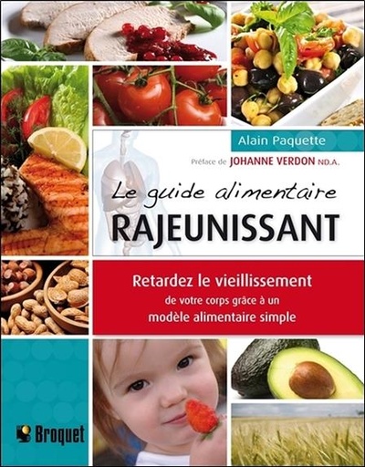 Couverture du livre Le guide alimentaire rajeunissant de Alain Paquette