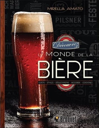Couverture du livre Découvrez le monde de la bière - Goûts - Styles - Dégustations... de Mirella Amato