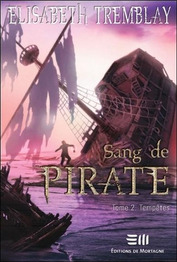 [9782896624515] [épuisé] Sang de pirate - T2 : Tempêtes