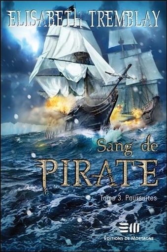 [9782896624546] Sang de Pirate T3 - Poursuites