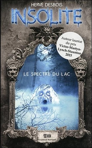 [9782896625598] Insolite - Le spectre du lac
