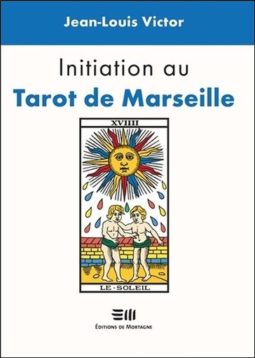[9782896627554] [épuisé] Initiation au Tarot de Marseille