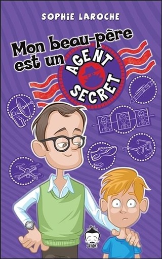 [9782896627875] Mon beau-père est un agent secret
