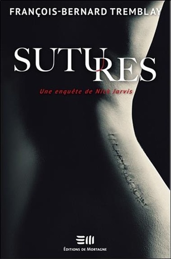 [9782896628902] Sutures - Une enquête de Nick Jarvis