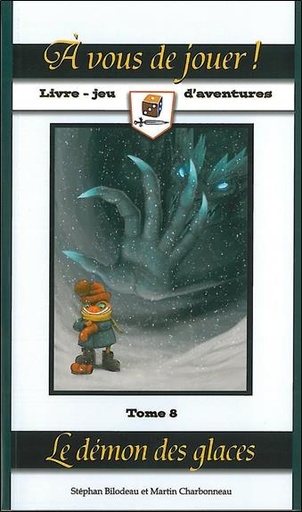 A vous de jouer ! Le démon des glaces Tome 8