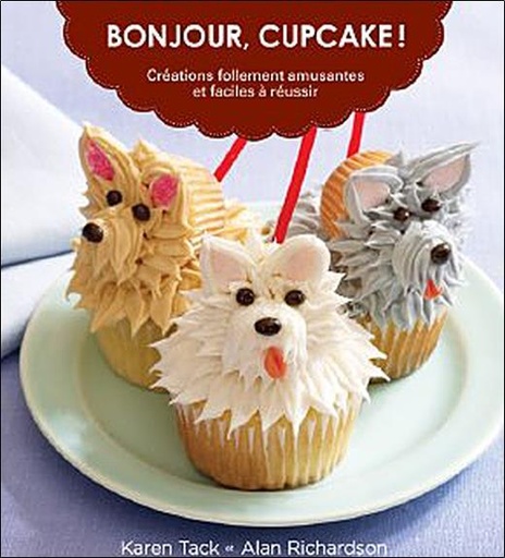 Couverture du livre Bonjour cupcake ! de Alan Richardson