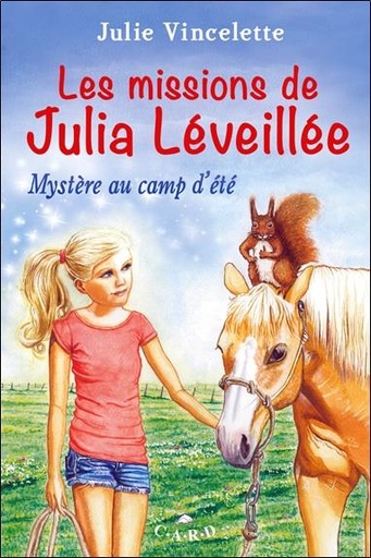 [9782896970353] Les missions de Julia Léveillée T2 - Mystère au camp d'été