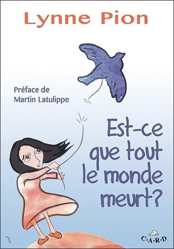 [9782896970377] Est-ce que tout le monde meurt ?