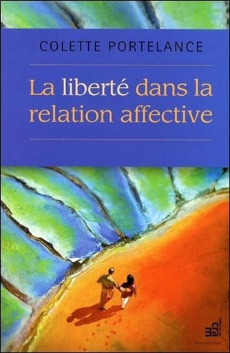 [9782897210502] La Liberté dans la relation affective
