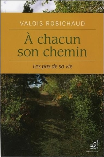 [9782897211288] A chacun son chemin - Les pas de sa vie
