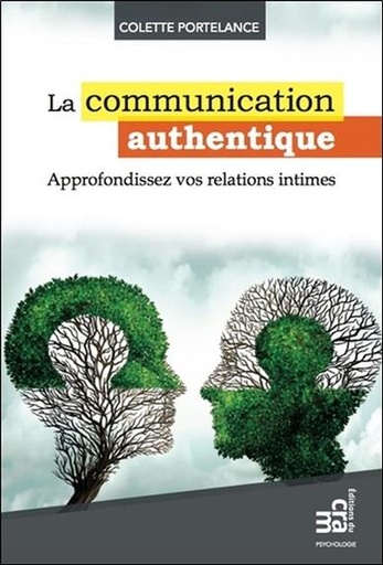 [9782897211707] La communication authentique - Approfondissez vos relations intimes