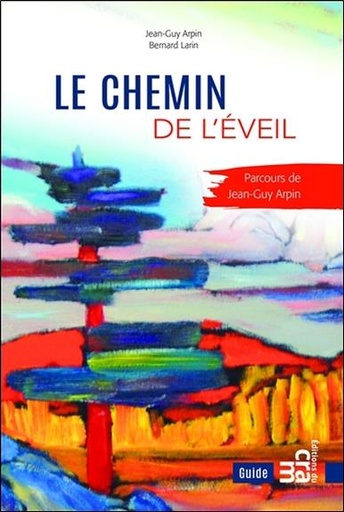 [9782897212346] Le chemin de l'éveil - Parcours de Jean-Guy Arpin