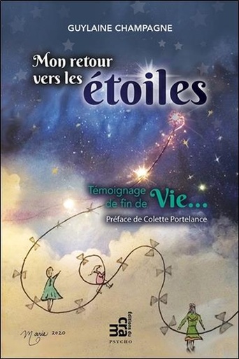 [9782897212469] Mon retour vers les étoiles - Témoignage de fin de Vie...