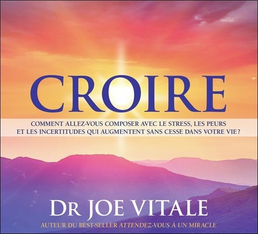 Couverture du livre Croire - Livre audio de Joe Vitale
