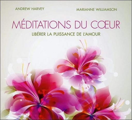 [épuisé] Méditations du coeur - Libérer la puissance de l'amour - Livre audio 2CD